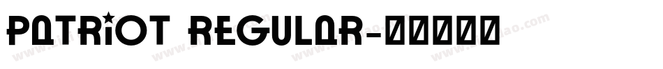 Patriot Regular字体转换